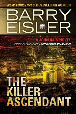 The Killer Ascendant: Previously Published As R... 1482736357 Book Cover