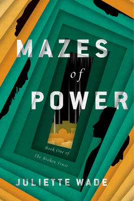 Mazes of Power 0756417139 Book Cover