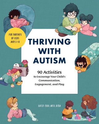 Thriving with Autism: 90 Activities to Encourag... 1646114809 Book Cover