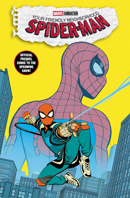 Your Friendly Neighborhood Spider-Man 1302961462 Book Cover