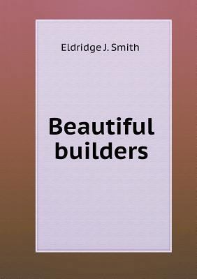 Beautiful builders 5518701624 Book Cover