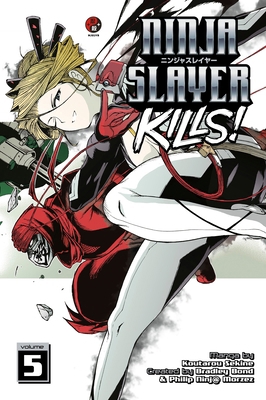 Ninja Slayer Kills 5 1632365626 Book Cover