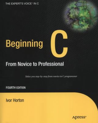 Beginning C: From Novice to Professional 1430243627 Book Cover