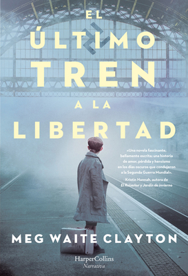 El último tren a la libertad [Spanish] 8491394672 Book Cover