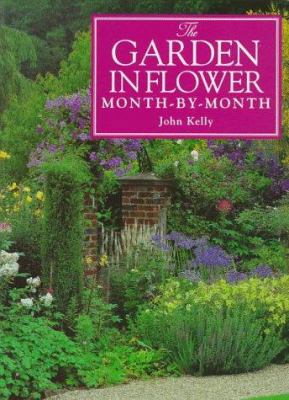 The Garden in Flower Month-By-Month 0715305689 Book Cover