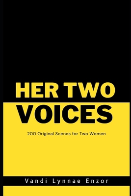 Her Two Voices: 200 Original Scenes for Two Women B0FWX7DC9G Book Cover