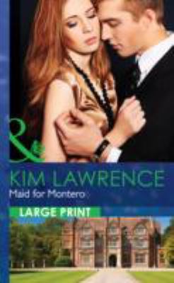 Maid for Montero [Large Print] 0263232190 Book Cover