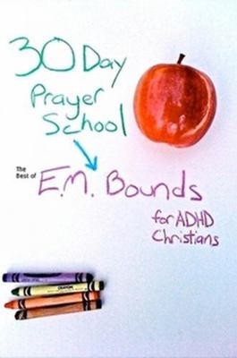 30 Day Prayer School 0557495091 Book Cover