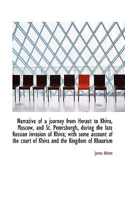 Narrative of a Journey from Heraut to Khiva, Mo... 1117098451 Book Cover