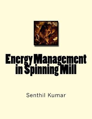 Energy Management in Spinning Mill 1502374285 Book Cover
