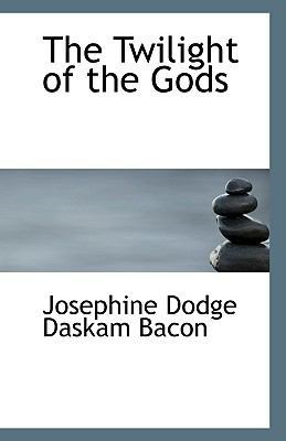 The Twilight of the Gods 1113335548 Book Cover