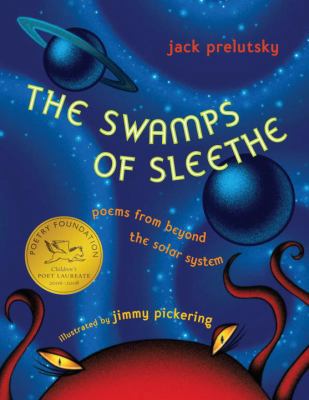 The Swamps of Sleethe: Poems From Beyond the So... 0375846743 Book Cover