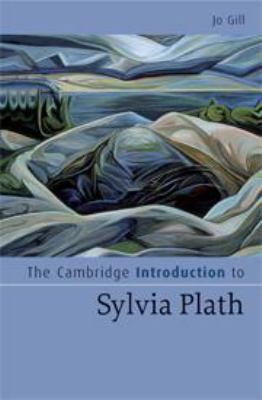 The Cambridge Introduction to Sylvia Plath 0511817002 Book Cover