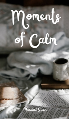 Moments of Calm 9916759766 Book Cover