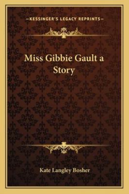 Miss Gibbie Gault a Story 1162775165 Book Cover