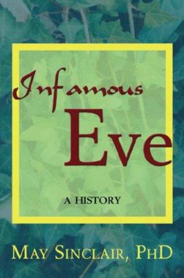 Infamous Eve: A History 1587367157 Book Cover