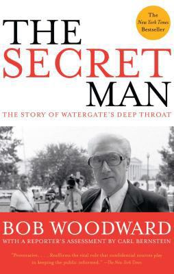 The Secret Man: The Story of Watergate's Deep T... 0743287169 Book Cover
