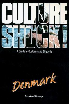 Culture Shock! Denmark : A Guide to Customs and... 1857331591 Book Cover