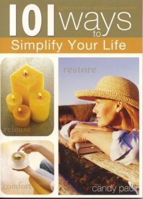 101 Ways to Simplify Your Life 1594750378 Book Cover