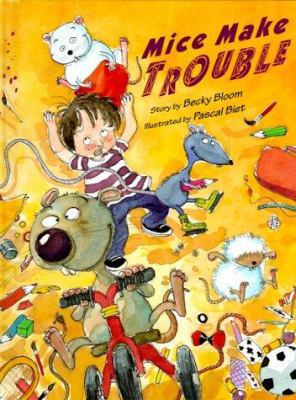 Mice Make Trouble 0531302539 Book Cover