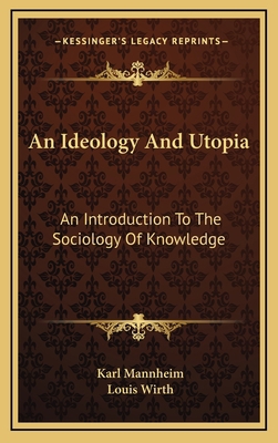 An Ideology And Utopia: An Introduction To The ... 1164505343 Book Cover