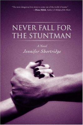 Never Fall for the Stuntman 0595464998 Book Cover