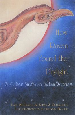 How Raven Found the Daylight and Other American... 0870816012 Book Cover