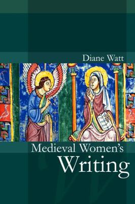 Medieval Women's Writing 0745632556 Book Cover