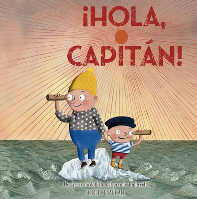 Hola, Capitan! [Spanish] 8491458344 Book Cover