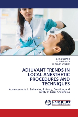 Adjuvant Trends in Local Anesthetic Procedures ... 6208419077 Book Cover