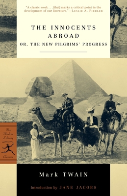 The Innocents Abroad: or, The New Pilgrims' Pro... 0812967054 Book Cover