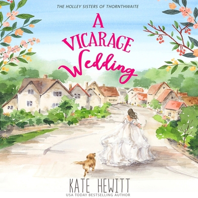 A Vicarage Wedding: A Holley Sisters of Thornth... 1799904350 Book Cover