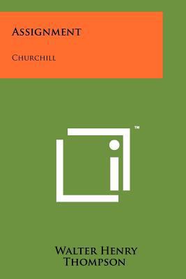 Assignment: Churchill 1258214253 Book Cover