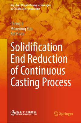 Solidification End Reduction of Continuous Cast... 9819685435 Book Cover