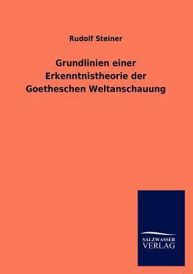 Grundlinien einer Erkenntnistheorie der Goethes... [German] 3846017531 Book Cover