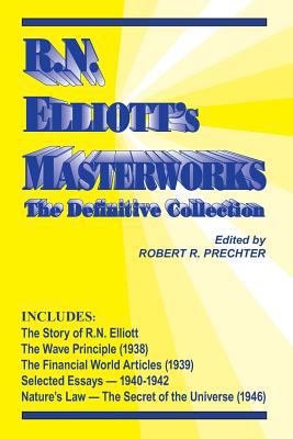 RN Elliott's Masterworks: The Definitive Collec... 1616041080 Book Cover