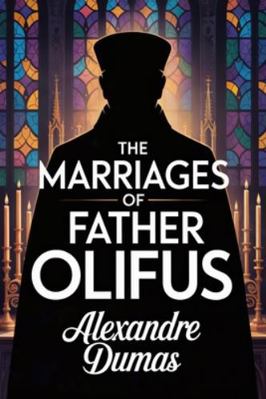 The Marriages of Father Olifus: A New Translation B0G1KF2WJT Book Cover