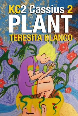 KC2 Cassius 2 Plant B0FWX6QN61 Book Cover