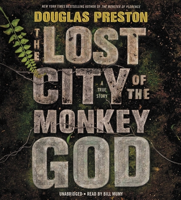 The Lost City of the Monkey God: A True Story 1478988223 Book Cover