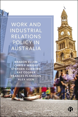 Work and Industrial Relations Policy in Australia 1529239060 Book Cover