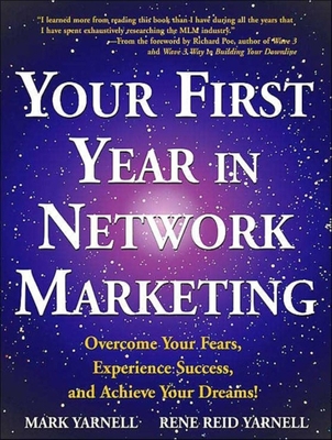 Your First Year in Network Marketing: Overcome ... 1452603588 Book Cover