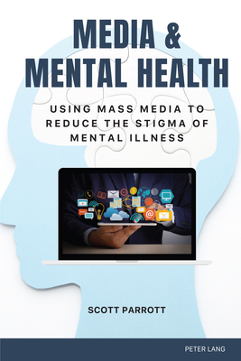 Media & Mental Health: Using Mass Media to Redu... 1433188082 Book Cover