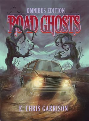 Road Ghosts: Omnibus Edition 1941706886 Book Cover