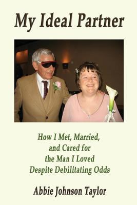 My Ideal Partner: How I Met, Married, and Cared... 1535028971 Book Cover