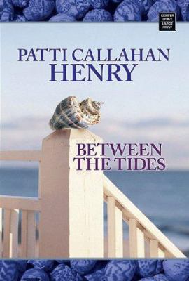 Between the Tides [Large Print] 1602850135 Book Cover