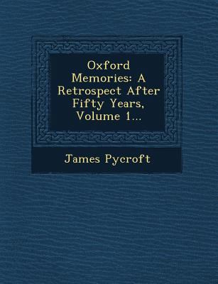 Oxford Memories: A Retrospect After Fifty Years... 1249619254 Book Cover