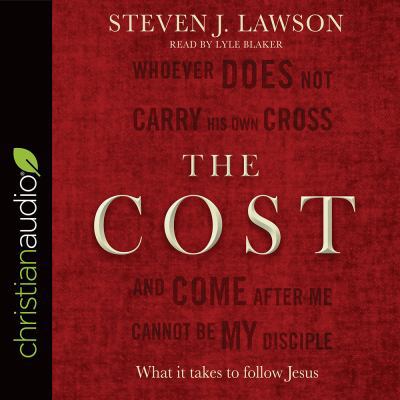 The Cost: What It Takes to Follow Jesus 1683669762 Book Cover