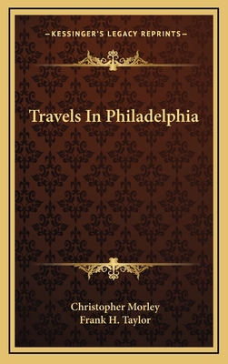 Travels In Philadelphia 1163477311 Book Cover