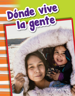 Dónde Vive La Gente [Spanish] 1642901105 Book Cover