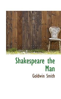 Shakespeare the Man 1116179199 Book Cover